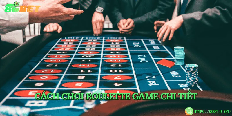 Cách chơi Roulette game chi tiết