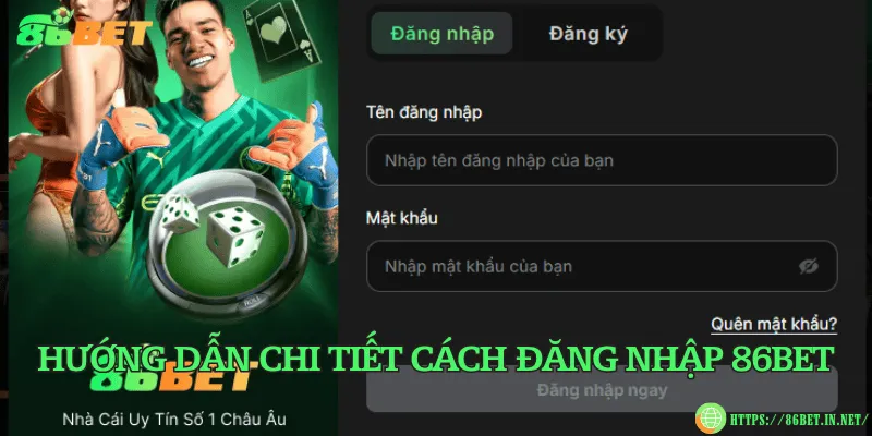 Hướng dẫn chi tiết cách đăng nhập 86BET