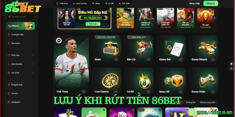 Lưu ý khi rút tiền 86BET
