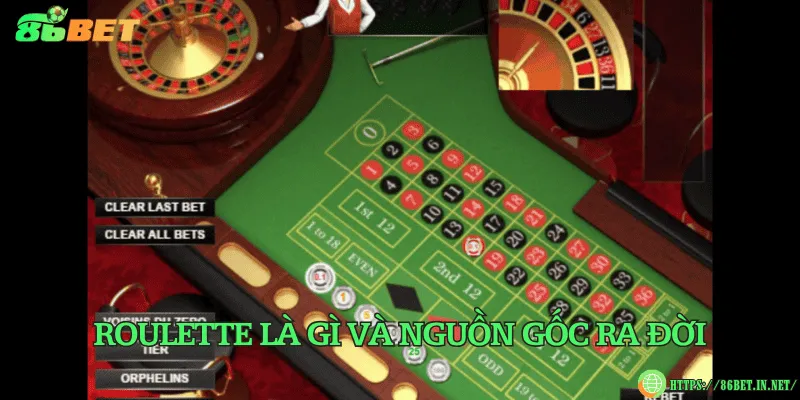 Roulette là gì và nguồn gốc ra đời